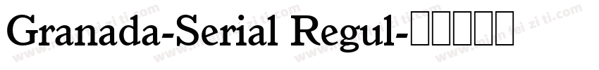 Granada-Serial Regul字体转换